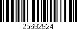 Código de barras (EAN, GTIN, SKU, ISBN): '25692924'