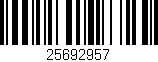 Código de barras (EAN, GTIN, SKU, ISBN): '25692957'