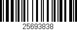 Código de barras (EAN, GTIN, SKU, ISBN): '25693838'