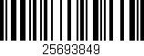 Código de barras (EAN, GTIN, SKU, ISBN): '25693849'