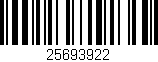 Código de barras (EAN, GTIN, SKU, ISBN): '25693922'