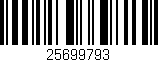 Código de barras (EAN, GTIN, SKU, ISBN): '25699793'