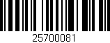 Código de barras (EAN, GTIN, SKU, ISBN): '25700081'