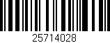 Código de barras (EAN, GTIN, SKU, ISBN): '25714028'