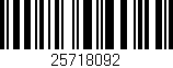 Código de barras (EAN, GTIN, SKU, ISBN): '25718092'