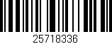 Código de barras (EAN, GTIN, SKU, ISBN): '25718336'