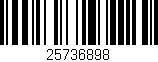 Código de barras (EAN, GTIN, SKU, ISBN): '25736898'