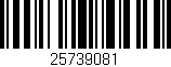 Código de barras (EAN, GTIN, SKU, ISBN): '25739081'