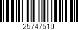 Código de barras (EAN, GTIN, SKU, ISBN): '25747510'
