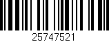 Código de barras (EAN, GTIN, SKU, ISBN): '25747521'