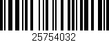 Código de barras (EAN, GTIN, SKU, ISBN): '25754032'