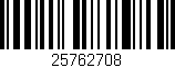 Código de barras (EAN, GTIN, SKU, ISBN): '25762708'
