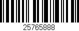 Código de barras (EAN, GTIN, SKU, ISBN): '25765888'