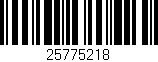 Código de barras (EAN, GTIN, SKU, ISBN): '25775218'
