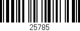 Código de barras (EAN, GTIN, SKU, ISBN): '25785'