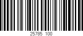 Código de barras (EAN, GTIN, SKU, ISBN): '25785/100'