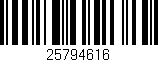 Código de barras (EAN, GTIN, SKU, ISBN): '25794616'