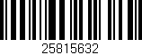 Código de barras (EAN, GTIN, SKU, ISBN): '25815632'
