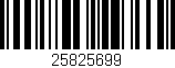 Código de barras (EAN, GTIN, SKU, ISBN): '25825699'