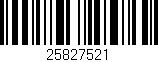 Código de barras (EAN, GTIN, SKU, ISBN): '25827521'