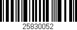 Código de barras (EAN, GTIN, SKU, ISBN): '25830052'
