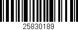 Código de barras (EAN, GTIN, SKU, ISBN): '25830189'