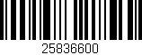 Código de barras (EAN, GTIN, SKU, ISBN): '25836600'