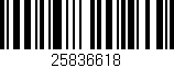 Código de barras (EAN, GTIN, SKU, ISBN): '25836618'