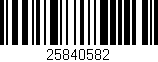 Código de barras (EAN, GTIN, SKU, ISBN): '25840582'