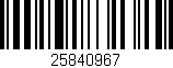 Código de barras (EAN, GTIN, SKU, ISBN): '25840967'