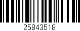 Código de barras (EAN, GTIN, SKU, ISBN): '25843518'