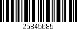 Código de barras (EAN, GTIN, SKU, ISBN): '25845685'