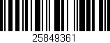 Código de barras (EAN, GTIN, SKU, ISBN): '25849361'