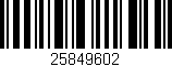 Código de barras (EAN, GTIN, SKU, ISBN): '25849602'