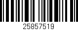 Código de barras (EAN, GTIN, SKU, ISBN): '25857519'