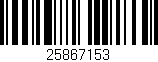 Código de barras (EAN, GTIN, SKU, ISBN): '25867153'