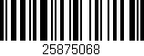 Código de barras (EAN, GTIN, SKU, ISBN): '25875068'