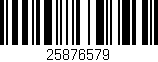 Código de barras (EAN, GTIN, SKU, ISBN): '25876579'