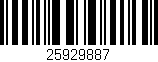 Código de barras (EAN, GTIN, SKU, ISBN): '25929887'
