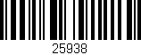 Código de barras (EAN, GTIN, SKU, ISBN): '25938'