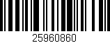 Código de barras (EAN, GTIN, SKU, ISBN): '25960860'