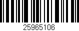 Código de barras (EAN, GTIN, SKU, ISBN): '25965106'
