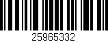 Código de barras (EAN, GTIN, SKU, ISBN): '25965332'