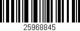 Código de barras (EAN, GTIN, SKU, ISBN): '25968845'