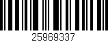 Código de barras (EAN, GTIN, SKU, ISBN): '25969337'