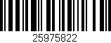 Código de barras (EAN, GTIN, SKU, ISBN): '25975822'