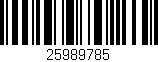 Código de barras (EAN, GTIN, SKU, ISBN): '25989785'