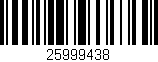 Código de barras (EAN, GTIN, SKU, ISBN): '25999438'