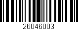 Código de barras (EAN, GTIN, SKU, ISBN): '26046003'