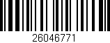 Código de barras (EAN, GTIN, SKU, ISBN): '26046771'
